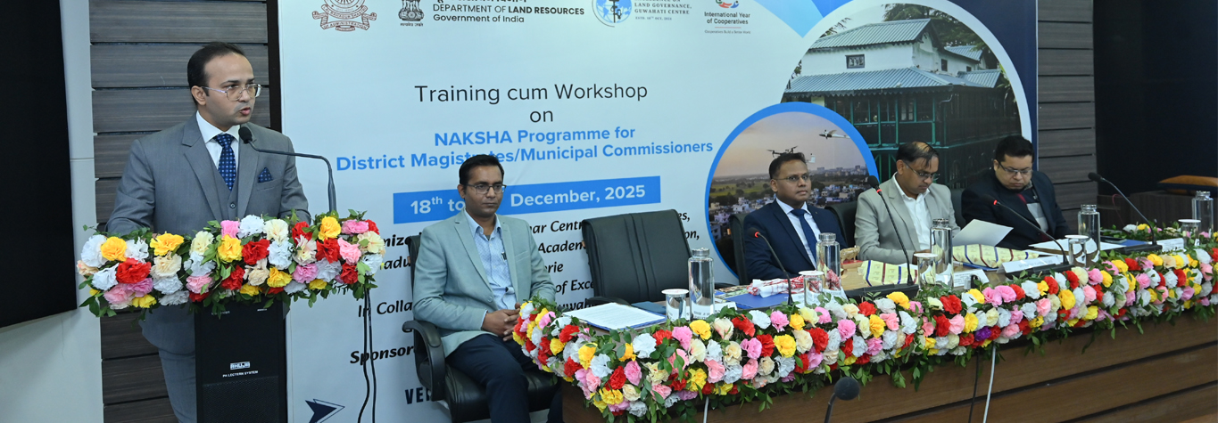 Welcome address- NAKSHA Training Programme for District Magistrates/Municipal Commissioners at ASTC, Assam